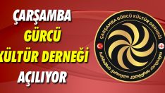 Çarşamba Gürcü Kültür Derneği Açılıyor