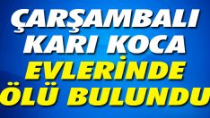 Çarşambalı Karı Koca Evlerinde Ölü Bulundu