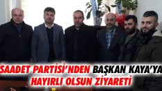 Saadet Partisi’nden Başkan Kaya’ya Hayırlı Olsun Ziyareti