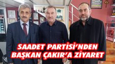 Saadet Partisi’nden Başkan Çakır’a Ziyaret