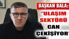“Ulaşım Sektörü Can Çekişiyor”