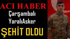 Çarşambalı Er Şehit oldu