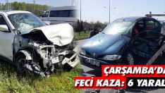 Çarşamba’da Feci Kaza: 6 Yaralı