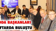 Oda Başkanları İftarda Buluştu