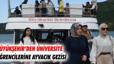 Büyükşehir’den Üniversite Öğrencilerine Ayvacık Gezisi