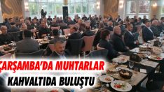 Çarşamba’da Muhtarlar Kahvaltıda Buluştu