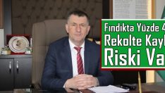 Fındıkta Yüzde 40 Rekolte Kaybı Riski Var