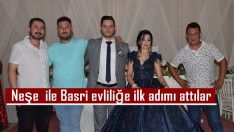 Neşe  ile Basri evliliğe ilk adımı attılar