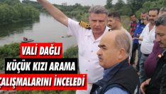 Vali Dağlı Küçük Kızı Arama Çalışmalarını İnceledi