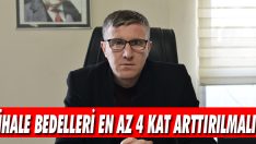“İhale Bedelleri En Az 4 Kat Arttırılmalı”