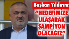 “Hedefimize Ulaşarak Şampiyon Olacağız”