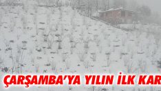 Çarşamba’ya Yılın İlk Karı
