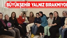 Büyükşehir Yalnız Bırakmıyor