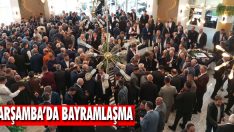 Çarşamba’da Bayramlaşma