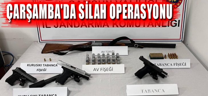 Çarşamba’da Silah Operasyonu