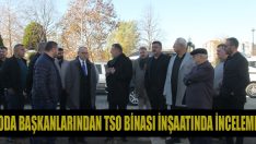 Oda Başkanlarından TSO Binası İnşaatında İnceleme
