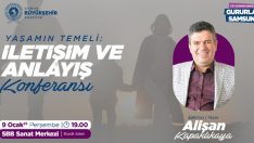 Büyükşehir’den “Yaşamın Temeli: İletişim ve Anlayış” Konulu Konferans