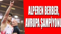 Alperen Berber, Avrupa Şampiyonu