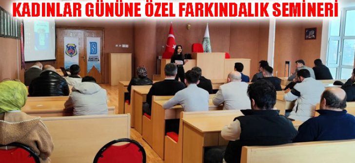 Kadınlar Gününe Özel Farkındalık Semineri