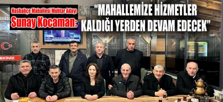 “Mahallemize Hizmetler Kaldığı Yerden Devam Edecek”