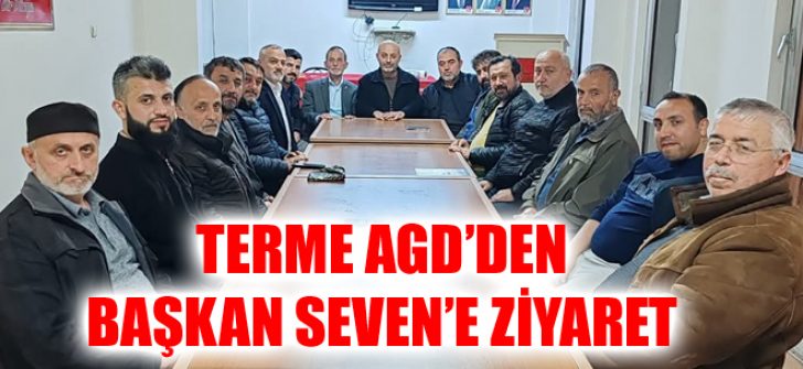 Terme AGD’den Başkan Seven’e Ziyaret