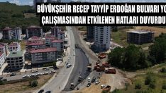 Büyükşehir Recep Tayyip Erdoğan Bulvarı Yol Çalışmasından Etkilenen Hatları Duyurdu