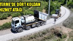 Terme’de Dört Koldan Hizmet Atağı