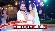 Ayben & Mustafa’ya Muhteşem Düğün