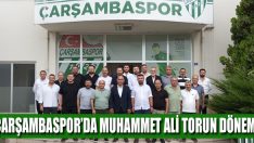 Çarşambaspor’da Muhammet Ali Torun Dönemi