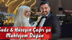 Sude & Hüseyin Çağrı’ya Muhteşem Düğün
