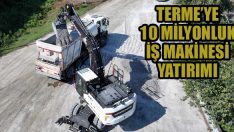 Terme’ye 10 Milyonluk İş Makinesi Yatırımı