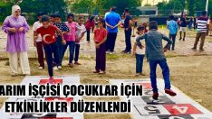 Tarım İşçisi Çocuklar İçin Etkinlikler Düzenlendi