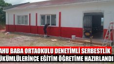 Ahu Baba Ortaokulu Denetimli Serbestlik Yükümlülerince Eğitim Öğretime Hazırlandı