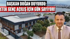 Başkan Doğan Duyurdu: Petek Genç Açılış İçin Gün Sayıyor!