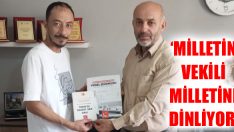 ‘Milletin Vekili Milletini Dinliyor’