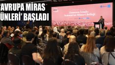 ‘Avrupa Miras Günleri’ Başladı