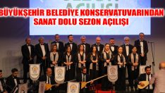 Büyükşehir Belediye Konservatuvarından Sanat Dolu Sezon Açılışı