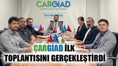 ÇARGİAD İlk Toplantısını Gerçekleştirdi