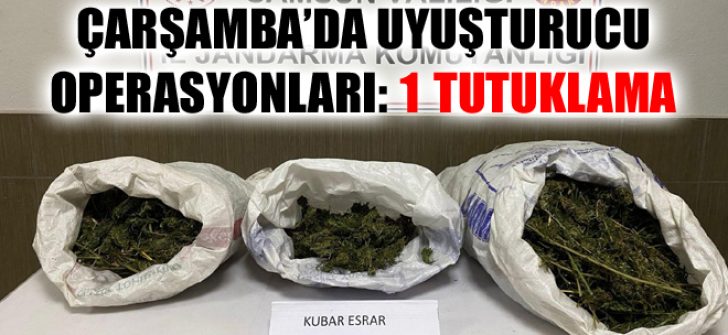 Çarşamba’da Uyuşturucu Operasyonları: 1 Tutuklama