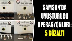 Samsun’da Uyuşturucu Operasyonları: 5 Gözaltı