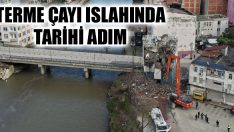 Terme Çayı Islahında Tarihi Adım