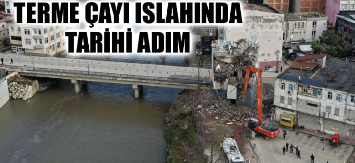 Terme Çayı Islahında Tarihi Adım