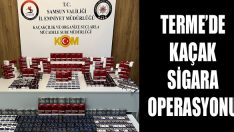 Terme’de Kaçak Sigara Operasyonu