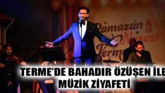 Terme’de Bahadır Özüşen İle Müzik Ziyafeti
