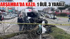 Çarşamba’da Kaza: 1 Ölü, 3 Yaralı