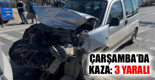 Çarşamba’da Kaza: 3 Yaralı