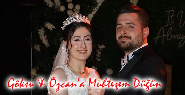 Göksu & Özcan’a Muhteşem Düğün
