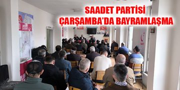 Saadet Partisi Çarşamba’da Bayramlaşma