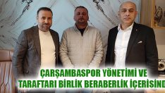 Çarşambaspor Yönetimi ve Taraftarı Birlik Beraberlik İçerisinde