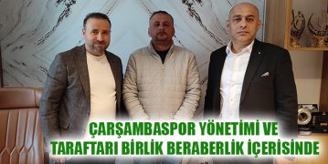 Çarşambaspor Yönetimi ve Taraftarı Birlik Beraberlik İçerisinde